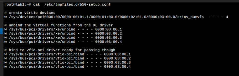 cat /etc/tmpfiles.d/b50-setup.conf showing a write to sriov_numvfs, four unbind writes to the xe driver, and four bind writes to vfio-pci